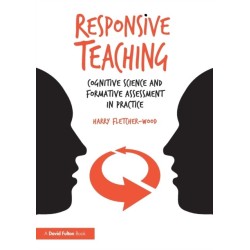 Responsive Teaching: Cognitive Science and Formative Assessment in Practice