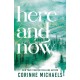 Here and Now: A Small Town Friends to Lovers Romance (Ember Falls Book 2)