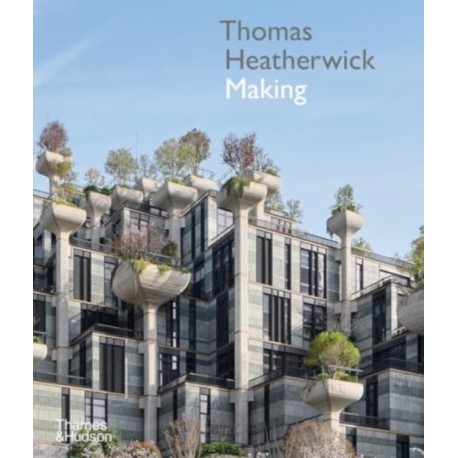 Thomas Heatherwick: Making
