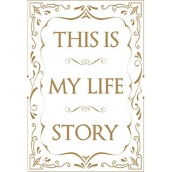 This is My Life Story: The Easy Autobiography for Everyone