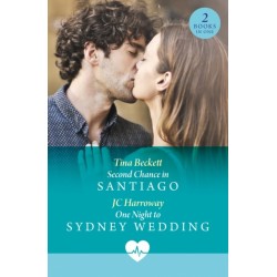 Second Chance In Santiago / One Night To Sydney Wedding: Second Chance in Santiago (Jet Set Docs) / One Night to Sydney Wedding (Jet Set Docs)