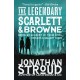 The Legendary Scarlett and Browne: Dystopian fantasy adventure from the bestselling author of Lockwood & Co for readers age 11, 12, 13, 14, 15