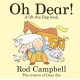 Oh Dear!: A lift-the-flap farm book from the creator of Dear Zoo