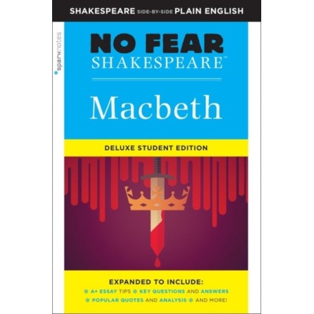 Macbeth: No Fear Shakespeare Deluxe Student Edition