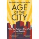 Age of the City: -- A Financial Times Book of the Year -- Why our Future will be Won or Lost Together