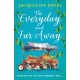 The Everyday and Far Away: The perfect bookclub read for fans of Rachel Joyce