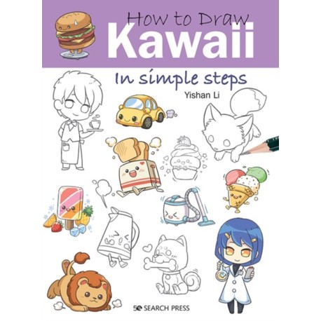 How to Draw: Kawaii: In Simple Steps
