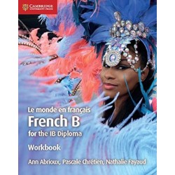 Le monde en francais Workbook: French B for the IB Diploma