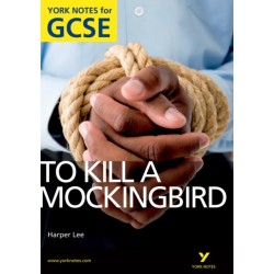 To Kill a Mockingbird: York Notes GCSE (Grades A*-G)