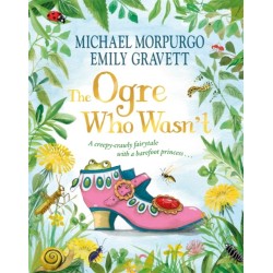 The Ogre Who Wasn't: A wild and funny fairy tale from the bestselling duo
