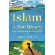 Islam: A New History from Muhammad to the Present