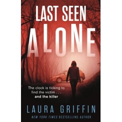 Last Seen Alone: The heartpounding new thriller you won't be able to put down!