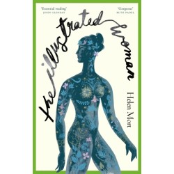 The Illustrated Woman: SHORTLISTED FOR THE FORWARD PRIZE 2022