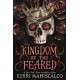 Kingdom of the Feared: the addictive and intoxicating fantasy romance finale to the Kingdom of the Wicked series