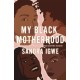 My Black Motherhood: Mental Health, Stigma, Racism and the System