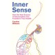 Inner Sense: How the New Science of Interoception Can Transform Your Health