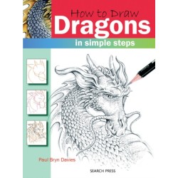 How to Draw: Dragons: In Simple Steps