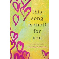 This Song Is (Not) For You: The Coming of Age Friends to Lovers Sensation from the Author of If He Had Been With Me