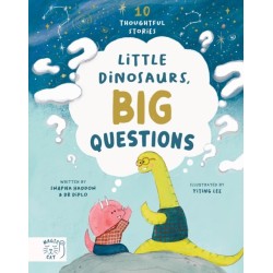 Little Dinosaurs, Big Questions: 10 Thoughtful Stories