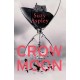 Crow Moon: The atmospheric, chilling debut thriller that everyone is talking about … first in an addictive, enthralling series