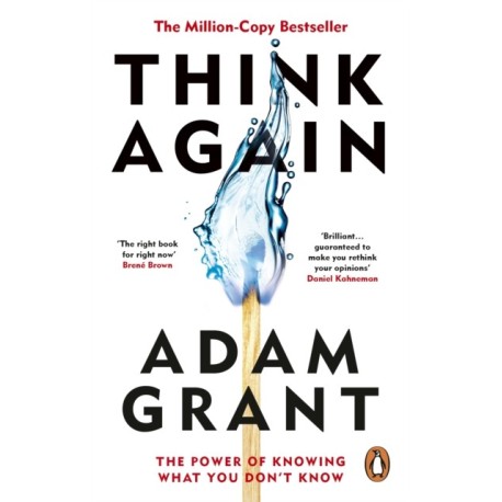 Think Again: The Power of Knowing What You Don't Know