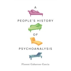 A People's History of Psychoanalysis
