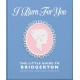 I Burn For You: The Little Guide to Bridgerton