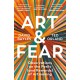 Art & Fear: Observations on the Perils (and Rewards) of Artmaking