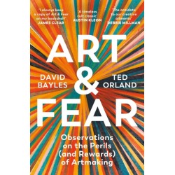 Art & Fear: Observations on the Perils (and Rewards) of Artmaking