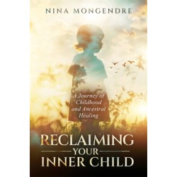 Reclaiming Your Inner Child: A Journey of Childhood and Ancestral Healing