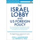 The Israel Lobby and US Foreign Policy
