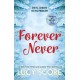 Forever Never: an unmissable and steamy romantic comedy from the author of Things We Never Got Over