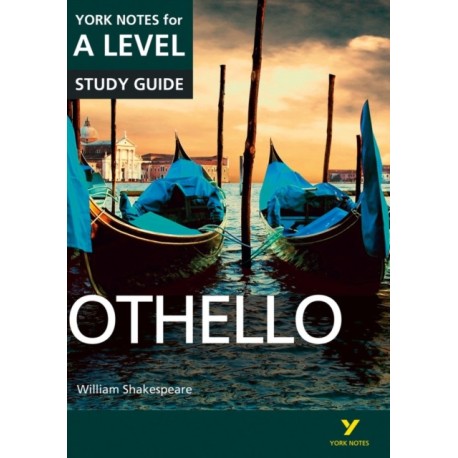Othello York Notes A-level English Literature - for 2026, 2027 exams: everything you need to catch up, study and prepare for 2021 assessments and 2022 exams