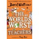 The World’s Worst Teachers