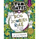 Tom Gates: DogZombies Rule (For now...)
