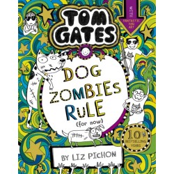 Tom Gates: DogZombies Rule (For now...)