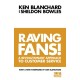 The Raving Fans!