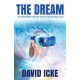 The Dream: The Extraordinary Revelation Of Who We Are And Where We Are