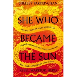 She Who Became the Sun: The Number One Sunday Times Bestseller