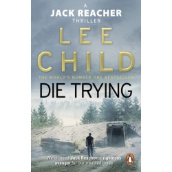 Die Trying: (Jack Reacher 2)