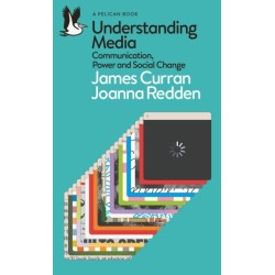 Understanding Media: Communication, Power and Social Change