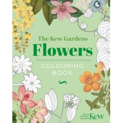 The Kew Gardens Flowers Colouring Book: Hardback Gift Edition