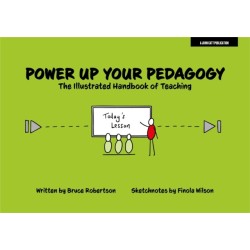 Power Up Your Pedagogy: The Illustrated Handbook of Teaching