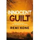 Innocent Guilt: a breathtaking new crime thriller that will keep you guessing