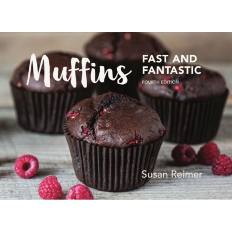 Muffins: Fast and Fantastic