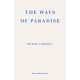 The Ways of Paradise