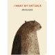I Want My Hat Back: "The funniest book ever written" Guardian. Now in board book for babies and toddlers, the international sensation from bestselling and multi-award-winning picture book maker Jon Klassen