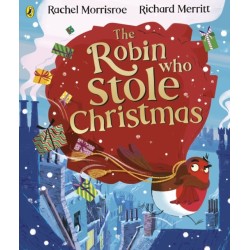 The Robin Who Stole Christmas: Discover this funny festive picture book