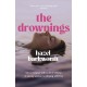 The Drownings: dark rivalries and darker legacies entwine in this addictive and gripping campus novel