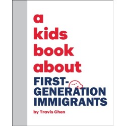 A Kids Book About First Generation Immigrants